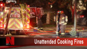 Unattended cooking fires